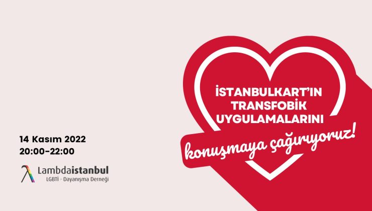 “İstanbulkart’ın transfobik uygulamalarını konuşmaya çağırıyoruz”