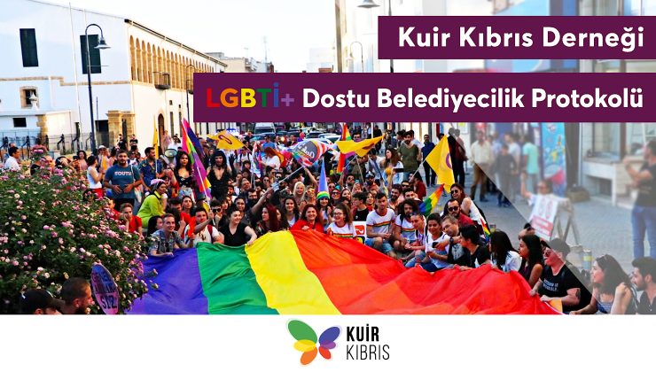 <strong>Kıbrıs’ın kuzeyinde LGBTİ+ Dostu Belediyecilik Protokolü</strong>