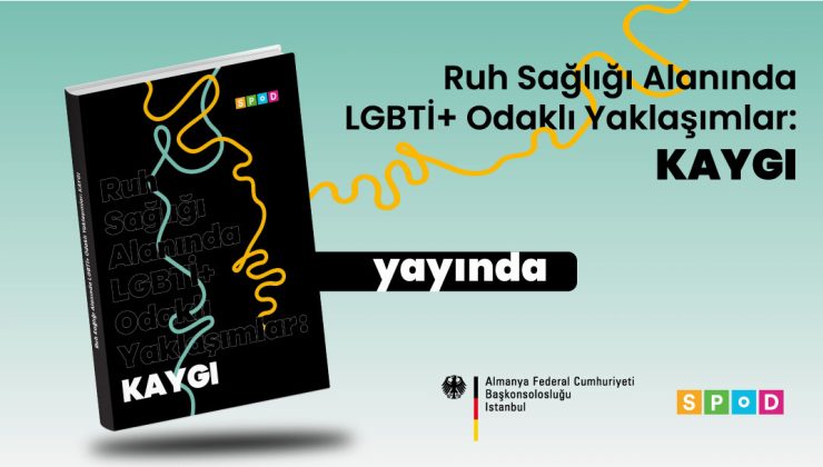 SPoD’dan “Ruh Sağlığı Alanında LGBTİ+ Odaklı Yaklaşımlar: Kaygı”