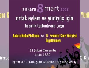 Ankara’da 8 Mart’a hazırlık çağrısı