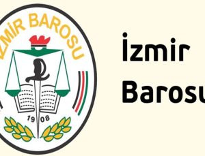 İzmir Barosu: Kabahat duyurusunda bulunacağımızı bildiriyoruz